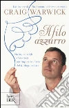 Il filo azzurro. Storie, consigli ed esercizi per imparare l'arte del dialogo celeste libro