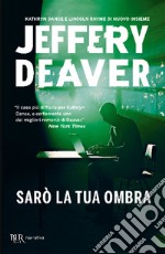 Sarò la tua ombra libro