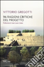 96 ragioni critiche del progetto libro