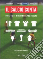 Il calcio conta. Annuario di infografiche nel pallone libro