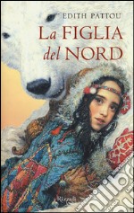 La figlia del Nord libro