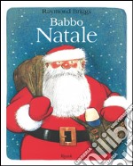 Babbo Natale. Ediz. illustrata libro