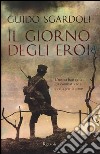 Il giorno degli eroi libro