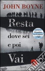 Resta dove sei e poi vai libro