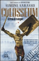 Colosseum. Arena di sangue libro