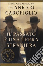 Il passato è una terra straniera libro