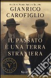 Il passato è una terra straniera libro