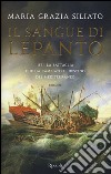 Il sangue di Lepanto libro