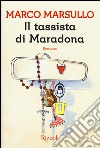 Il tassista di Maradona libro di Marsullo Marco