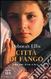 Città di fango libro di Ellis Deborah