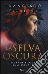 La Selva oscura libro