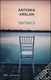 Ishtar 2. Cronache dal mio risveglio