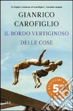 Il bordo vertiginoso delle cose libro