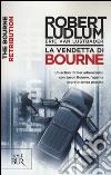 La vendetta di Bourne libro