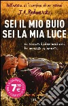 Sei il mio buio, sei la mia luce libro di Redmerski J. A.