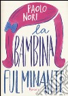 La bambina fulminante libro