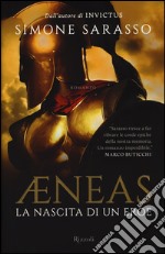 Aeneas. La nascita di un eroe libro