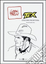 Tex. L'ultima frontiera libro