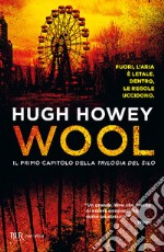 Wool. Trilogia del Silo libro