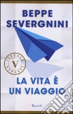 La vita è un viaggio libro