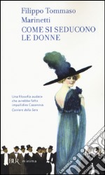 Come si seducono le donne libro