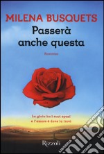 Passerà anche questa libro