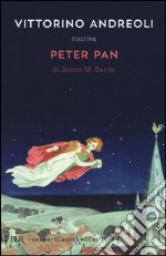 Vittorino Andreoli riscrive «Peter Pan» di James M. Barrie