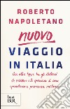 Viaggio in Italia. Con altre tappe tra gli italiani che resistono e la speranza di una specialissima primavera milanese libro