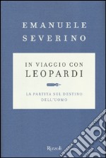 In viaggio con Leopardi. La partita sul destino dell'uomo libro