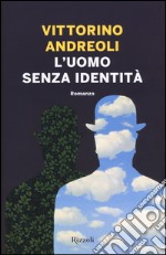 L'uomo senza identità libro