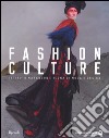 Fashion culture. Istituto Marangoni: icona di moda e design. Ediz. illustrata libro