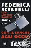 Con il sangue agli occhi. Un boss della banda della Magliana si racconta libro