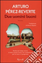 Due uomini buoni libro