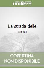 La strada delle croci