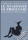 Le avventure di Pinocchio. Ediz. illustrata libro