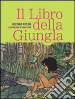 Il libro della giungla. Ediz. illustrata libro