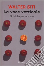 La voce verticale. 52 liriche per un anno libro