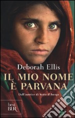 Il mio nome è Parvana libro