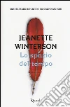 Lo spazio del tempo. Una riscrittura del «Racconto d'inverno» libro di Winterson Jeanette