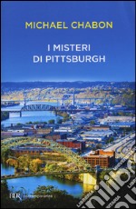 I misteri di Pittsburgh libro