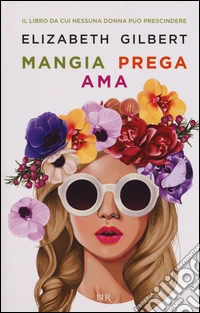 Mangia prega ama libro