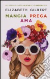 Mangia prega ama libro