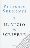 Il vizio di scrivere libro