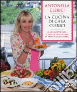 La cucina di casa Clerici. Ediz. illustrata libro