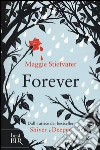 Forever libro di Stiefvater Maggie