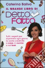 Il grande libro di Detto Fatto libro