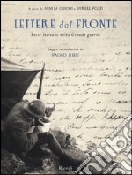 Lettere dal fronte. Poste Italiane nella grande guerra. Ediz. illustrata libro