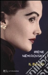 Il ballo libro di Némirovsky Irène