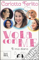 Vola con me. Il mio diario libro