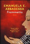 Fiammetta libro di Abbadessa Emanuela E.